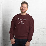 ( Trust GOD & ELEV8 ) Unisex Sweatshirt