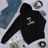 ( Paid & at Peace ) Unisex Hoodie