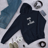 ( Paid & at Peace ) Unisex Hoodie