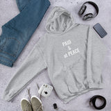 ( Paid & at Peace ) Unisex Hoodie