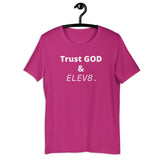( Trust GOD & ELEV8 ) Short-Sleeve Unisex T-Shirt
