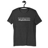 Kingdom Business Unisex t-shirt