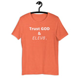 ( Trust GOD & ELEV8 ) Short-Sleeve Unisex T-Shirt