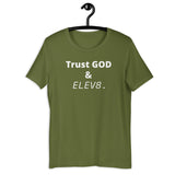 ( Trust GOD & ELEV8 ) Short-Sleeve Unisex T-Shirt