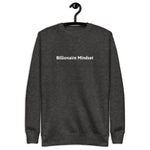 Billionaire Mindset Premium Sweatshirt