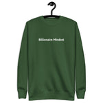 Billionaire Mindset Premium Sweatshirt