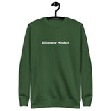 Billionaire Mindset Premium Sweatshirt