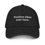 ( Positive Vibes ) Denim Hat