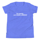 ( Not Young-Minded ) Kids Short Sleeve T-Shirt