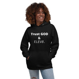 ( Trust GOD & ELEV8 ) Unisex Hoodie